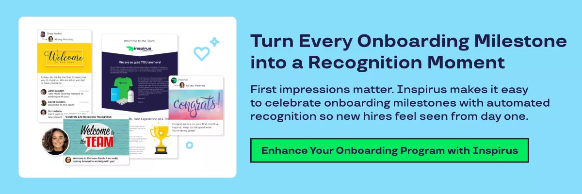 Turn Every Onboarding Milestone into a Recognition Moment. First impressions matter. Inspirus makes it easy  to celebrate onboarding milestones with automated recognition so new hires feel seen from day one. 